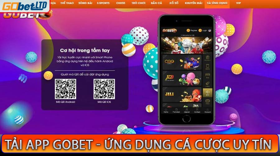 Tải app gobet - Ứng dụng cá cược trực tuyến uy tín