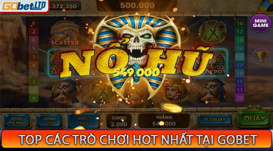 Top 3 trò chơi hấp dẫn nhất tại sảnh game slots Gobet