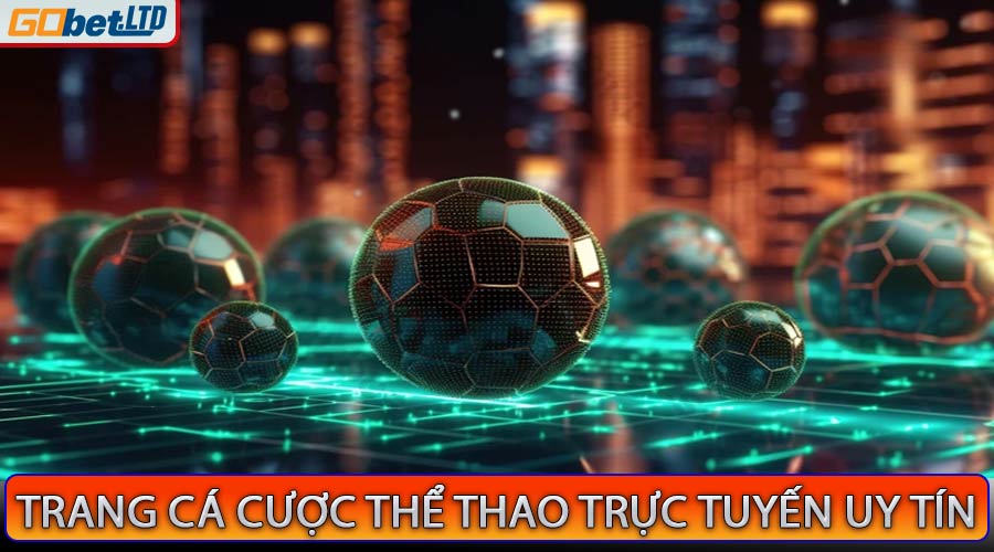 Trang cá cược thể thao trực tuyến uy tín