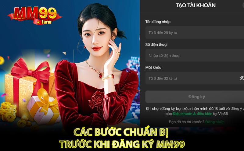 Các Bước Chuẩn Bị Trước Khi Đăng Ký MM99