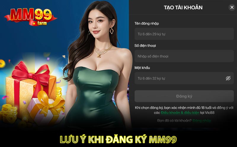 Lưu Ý Khi Đăng Ký MM99